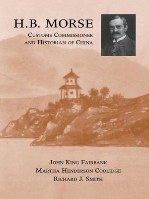 cover image of H.B. Morse, Customs Commissioner and Historian of China